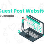 Guest Post Website in Canada