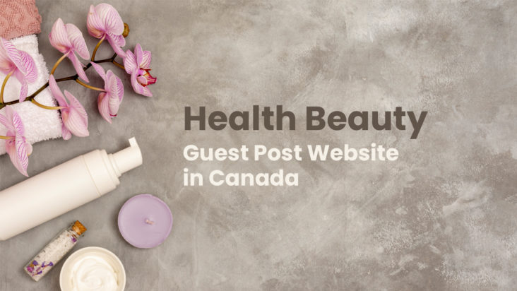 health beauty guest post website in canada