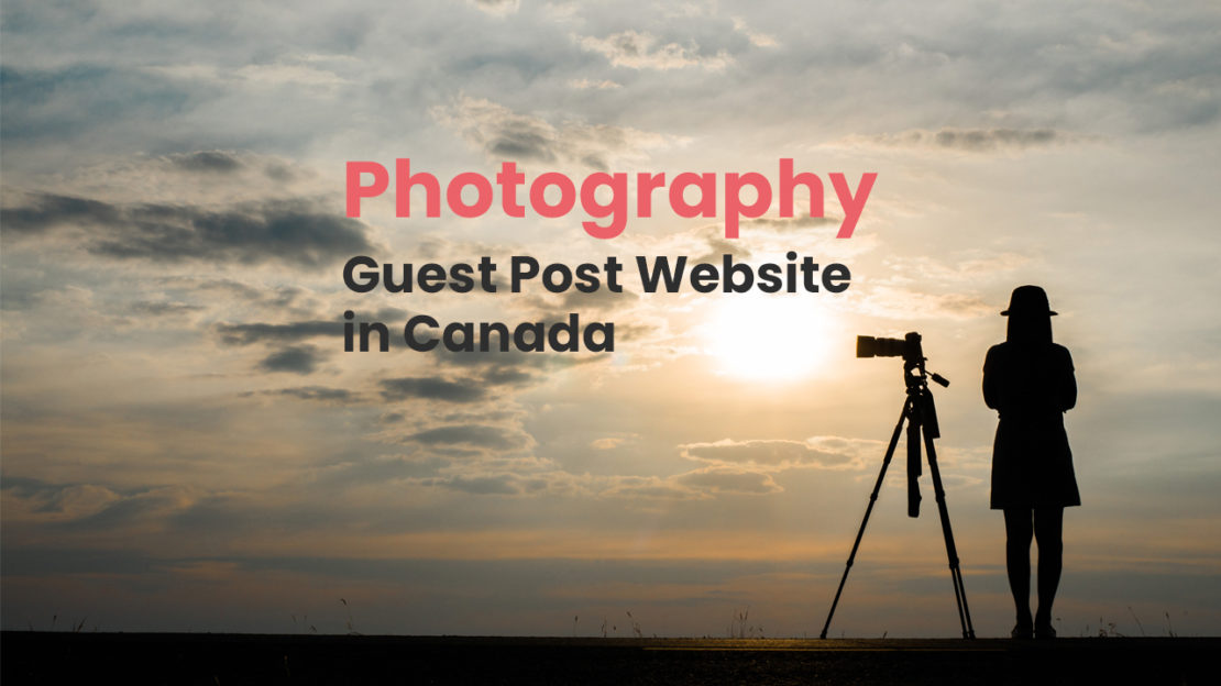 photography guest post website in canada