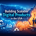 Building Scalable Digital Products USA