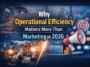 Operational Efficiency vs Marketing