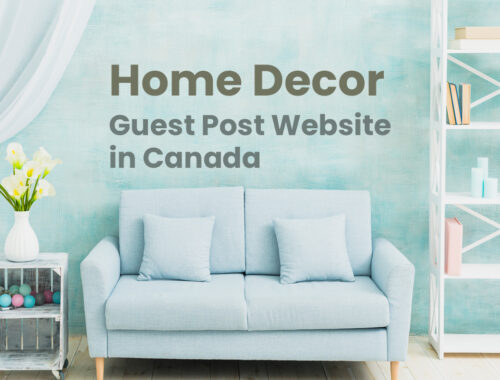 home decor guest post website in canada